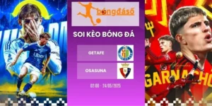 Kèo hôm nay Getafe vs Osasuna - La Liga, 24/05/2026