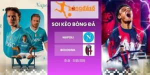 Kèo hôm nay Napoli vs Bologna - Serie A, 12/05/2026
