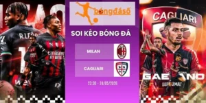 Kèo nhà cái Milan vs Cagliari - Serie A, 24/05/2026