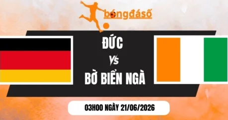 Soi Kèo Bóng Đá Đức Vs Bờ Biển Ngà – Bảng E World Cup 03h00 21/06/2026