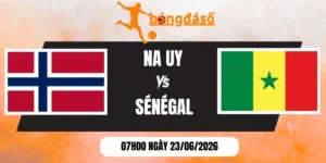 Soi kèo bóng đá Na Uy vs Sénégal - Bảng I World Cup 07h00 23/06/2026
