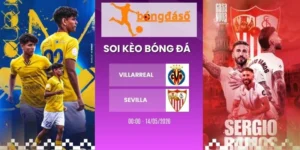 Soi kèo Villarreal vs Sevilla - La Liga, 14/05/2026