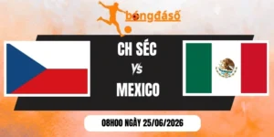 Tỷ lệ kèo CH Séc vs Mexico - Bảng A World Cup 08h00 25/06/2026