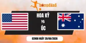 ỷ lệ kèo Hoa Kỳ vs Úc - Bảng D World Cup 02h00 20/06/2026