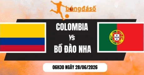 Kèo Nhà Cái Colombia Vs Bồ Đào Nha – Bảng K World Cup 06h30 28/06/2026