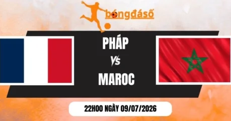 Kèo Nhà Cái Pháp vs Maroc – Vòng Tứ Kết World Cup 22h00 09/07/2026
