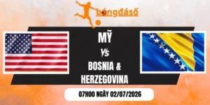 Soi kèo bóng đá Mỹ vs Bosnia & Herzegovina - Vòng 1/16 World Cup 07h00 02/07/2026