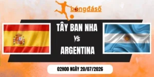 Soi kèo bóng đá Tây Ban Nha vs Argentina - Chung kết World Cup 02h00 ngày 20/07/2026